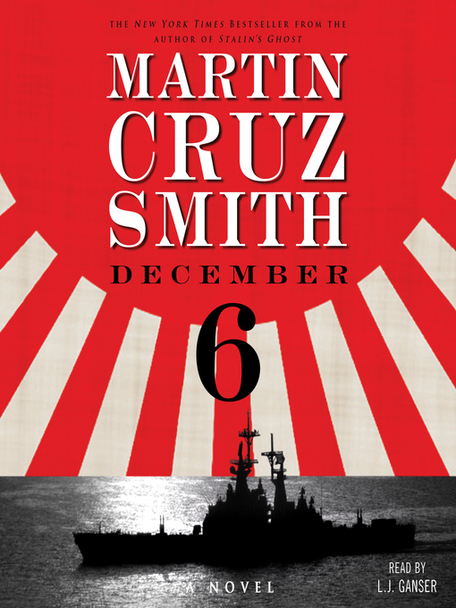Title details for December 6 by Martin Cruz Smith - Available